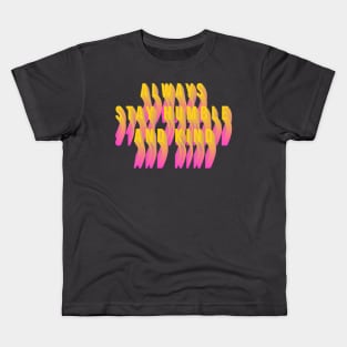 Always Stay Humble and Kind Kids T-Shirt